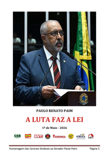 Revista "A Luta Faz a Lei" | Centrais Sindicais | Senador Paulo Paim