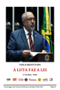 Revista "A Luta Faz a Lei" | Centrais Sindicais | Senador Paulo Paim