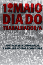 1º de Maio de 2014 - Dia do Trabalhador/a