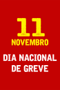 11 de novembro Dia Nacional de Greve