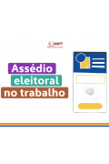 Combate ao assedio eleitoral nas relações de trabalho