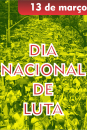 13 de Março - Dia Nacional de Luta