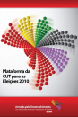 Plataforma da CUT para Eleições 2010