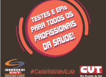 CUT-RS lança campanha por EPIs e testagem para covid-19 aos trabalhadores da Saúde