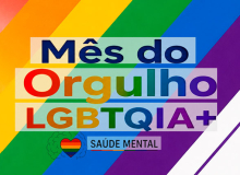 Saúde mental da população LGBTQIA+ exige enfrentamento à violência e inclusão social