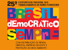 Bancários se reúnem para a 25ª Conferência Nacional