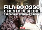 Fila do osso e resto de peixe: a classe trabalhadora não esquecerá as marcas da fome