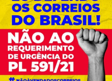 Fentect repudia urgência para votação do PL 591/21, da privatização dos Correios