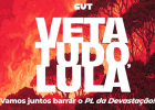 Cresce campanha para o veto de Lula ao PL da Devastação. Saiba os riscos do projeto
