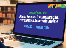 FNDC realiza conferência sobre direito à comunicação e soberania digital