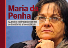 O caso Maria da Penha: falso contraditório e a espetacularização da violência