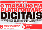 Trabalho por plataformas: seminário debaterá esperiências brasileiras de organização