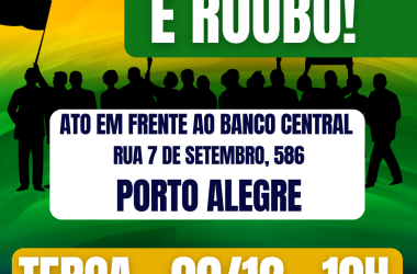 CUT-RS convoca sindicatos e população para o ato contra os juros altos