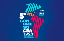 5º Congresso da CSA, começa nesta terça (13) com lideranças de mais de 20 países