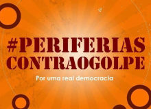 Nas periferias, cresce repúdio ao golpe
