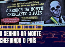 Documentário ‘O Senhor da Morte Chefiando o País’ será lançado nesta quarta
