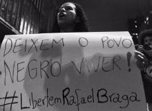“Rafael Braga foi preso por ser preto”