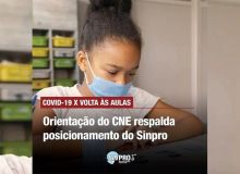 Covid-19 x volta às aulas | Orientação do CNE respalda posicionamento do Sinpro