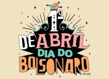 Dia da Mentira vira 'Bolsonaro Day' nas redes sociais
