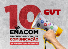 Encontro Nacional de Comunicação da CUT discute tecnologia e fake news em SP