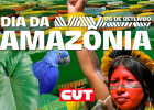 Dia da Amazônia: CUT defende trabalho, direitos e regularização fundiária