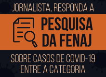 FENAJ inicia levantamento sobre jornalistas infectados pela Covid-19