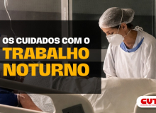 Trabalho noturno precisa de mais proteção, informação e direitos
