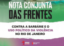 Frentes Brasil Popular e Povo Sem Medo se posicionam sobre chacina no RJ
