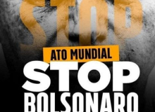 Ato mundial ‘Stop Bolsonaro’ terá manifestações em mais de 19 países no domingo (11)