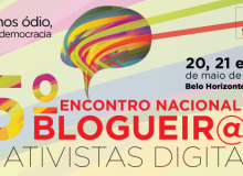 Encontro dos blogueiros começa nesta sexta (20)