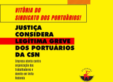 CSN não negocia, recorre à Justiça e demite trabalhadores, mas a greve continua