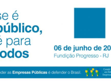 Ato em defesa das empresas públicas será realizado no dia 6