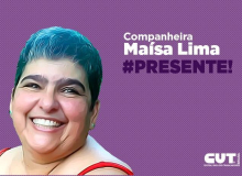 CUT lamenta morte da companheira Maísa Lima
