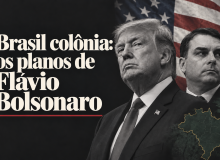 Brasil colonizado: entenda a relação entre Flávio e Trump que escravizará o país
