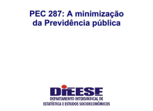 Nota técnica do Dieese condena a Reforma da Previdência