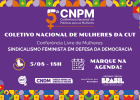 CUT realiza Conferência Livre de Mulheres no dia 5/8 em preparação à etapa nacional