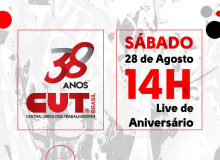 CUT completa 38 anos de luta e conquistas, no sábado, 28 de agosto, com live às 14h