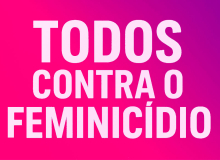 21 Dias de Ativismo: Luta contra o feminicídio exige ação de toda a sociedade