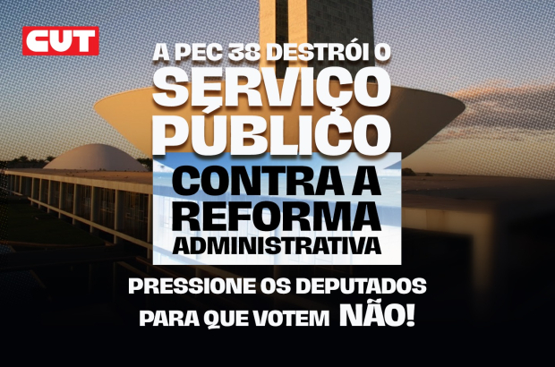 NA PRESSÃO: diga não a PEC que pretende desmontar os serviços públicos no país