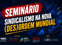 Seminário Internacional debate desafios aos direitos trabalhistas e à ação sindical