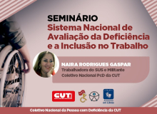 Seminário debateu modelo biopsicossocial e inclusão de Pessoas com Deficiência