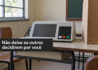 Quem não vota deixa os outros decidirem sua vida