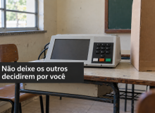 Quem não vota deixa os outros decidirem sua vida