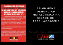 Metalúrgicos de Três Lagoas/MS denunciam FERAL por não cumprir com o reajuste do ACT