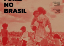 “Histórias da Fome no Brasil” será lançado neste sábado