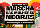 Mulheres negras marcham por reparação e bem viver, em Brasília, nesta terça (25)