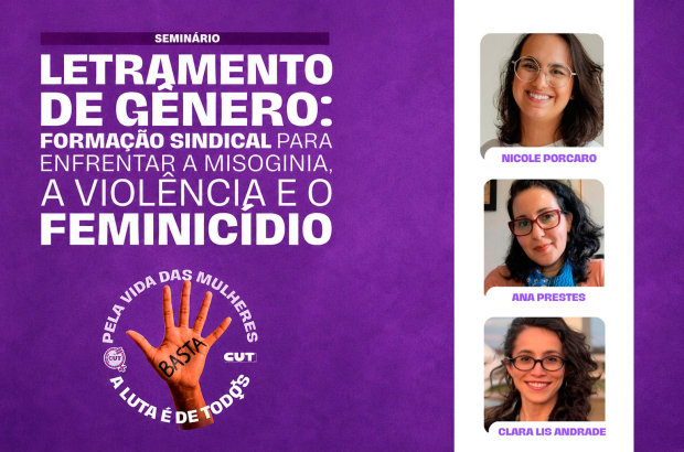 Seminário da CUT fortalece atuação sindical no enfrentamento à violência de gênero
