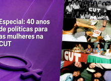 Mulheres da CUT completam 40 anos de organização, conquistas e resistência