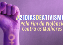 CUT-SP promove campanha pelo fim da violência contra mulheres em 21 dias de ação