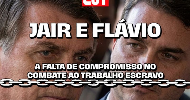 Flávio Bolsonaro repete o pai e não quer compromisso no combate ao trabalho escravo – CUT
